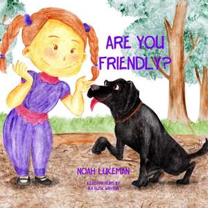 Are You Friendly? de Noah Lukeman