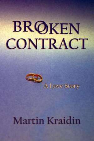 Broken Contract de Martin Kraidin