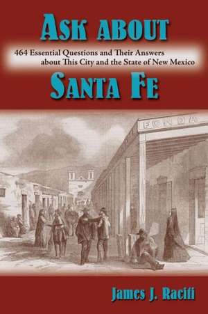 Ask about Santa Fe: A Traditional Song in English, Spanish and American Sign Language de James J. Raciti