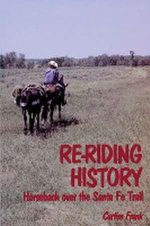 Re-Riding History de Curtiss Frank