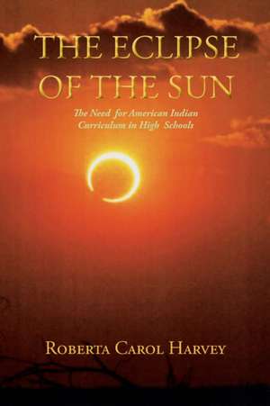 The Eclipse of the Sun de Roberta Carol Harvey