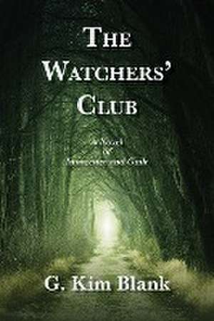 The Watchers' Club de G. Kim Blank