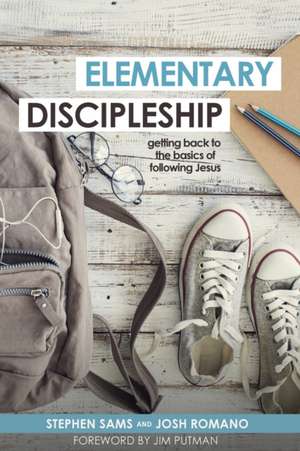 Elementary Discipleship de Stephen Sams