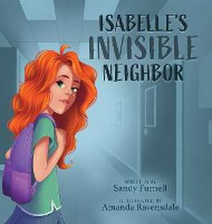 Isabelle's Invisible Neighbor de Sandy Furnell