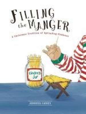 Filling the Manger de Jennifer Catney