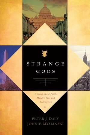 Strange Gods de Peter J. Daly