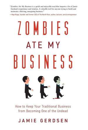 Zombies Ate My Business de Jamie Gerdsen