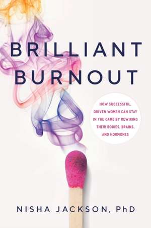 Brilliant Burnout de Nisha Jackson