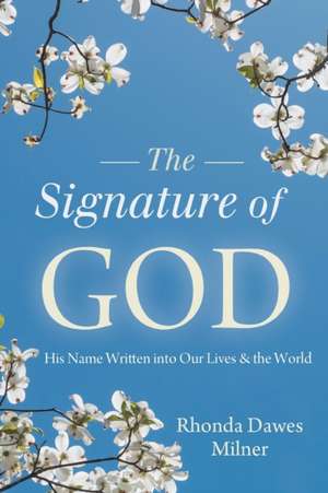 Signature of God de Rhonda Milner