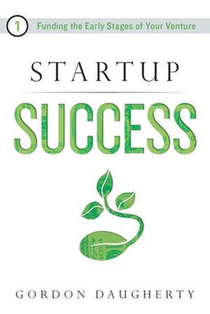 Startup Success de Gordon Daugherty