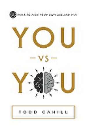 You vs You de Todd Cahill