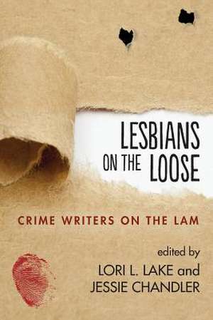 Lesbians on the Loose de Jessie Chandler