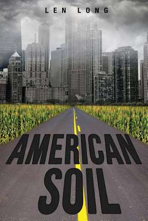 American Soil de Len Long