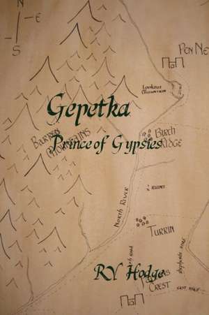 Gepetka, Prince of Gypsies de RV Hodge