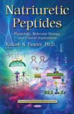 Natriuretic Peptides de Kailash N Pandey