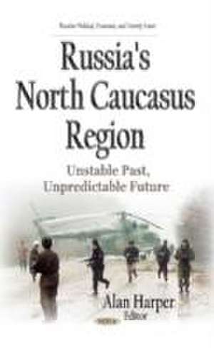 Russia's North Caucasus Region de Alan Harper