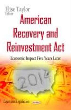 American Recovery and Reinvestment Act de Elise Taylor