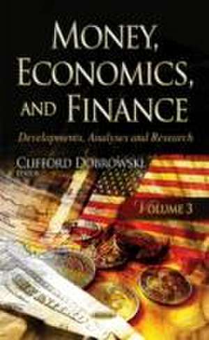 Money, Economics, and Finance de Clifford Dobrowski