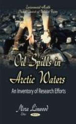 Oil Spills in Arctic Waters de Nora Linwood