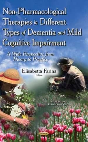 Non-Pharmacological Therapies in Different Types of Dementia and Mild Cognitive Impairment de Elisabetta Farina