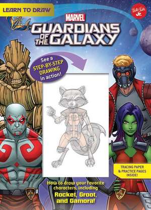 Learn to Draw Marvel's Guardians of the Galaxy de Walter Foster Jr Creative Team