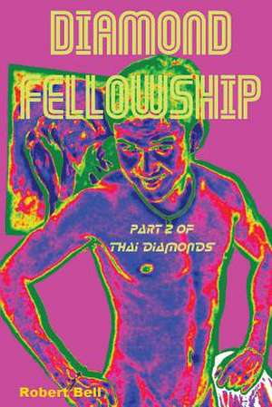 Diamond Fellowship de Robert Bell