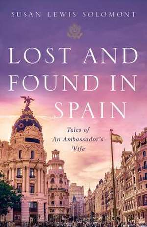 Lost and Found in Spain de Susan Lewis Solomont