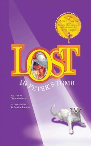 Lost in Peter's Tomb de Dianne Ahern