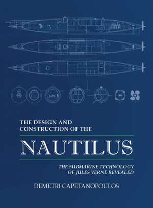 The Design and Construction of the Nautilus de Demetri Capetanopoulos