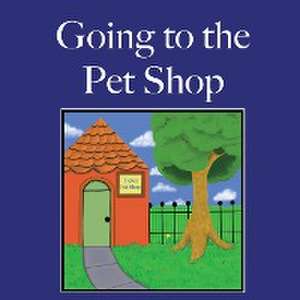 Going to the Pet Shop de Katherine Collins