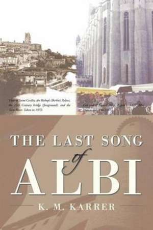 The Last Song of Albi de K. M. Karrer