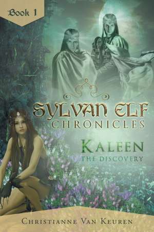 Sylvan Elf Chronicles de Christianne van Keuren