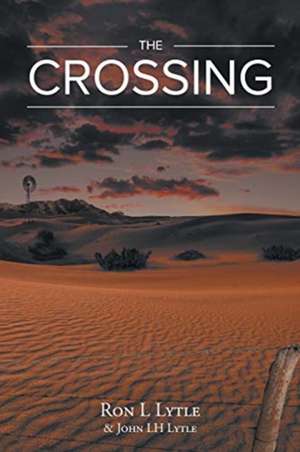 The Crossing de John Lh Lytle