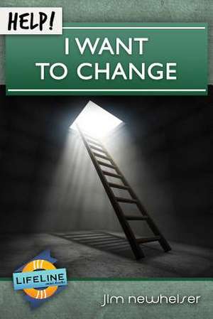 Help! I Want to Change de Jim Newheiser