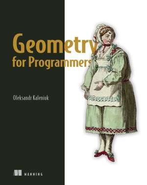 Geometry for Programmers de Oleksandr Kaleniuk