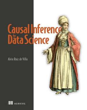 Causal Inference for Data Science de David Sweet