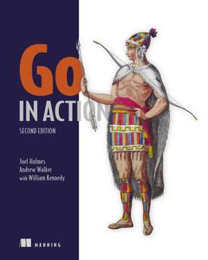 Go in Action, Second Edition de Joel Holmes