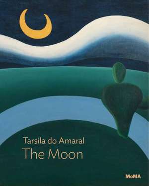 Tarsila do Amaral: The Moon de Beverly Adams