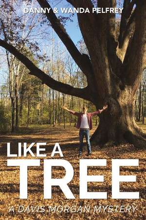 Like a Tree de Danny Pelfrey