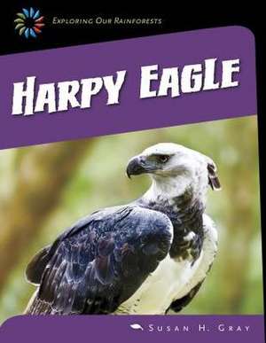 Harpy Eagle de Susan H. Gray