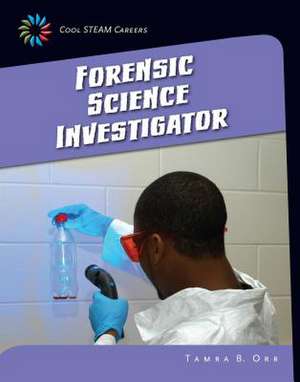 Forensic Science Investigator de Tamra B. Orr