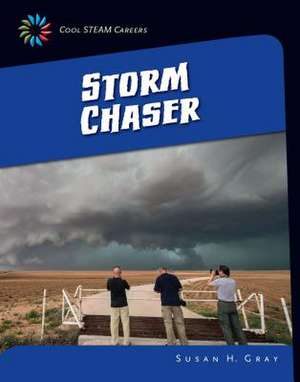 Storm Chaser de Susan H. Gray