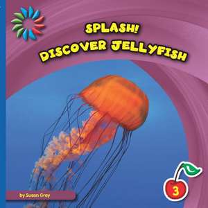 Discover Jellyfish de Susan H. Gray