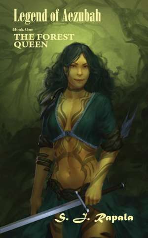 The Forest Queen de S. J. Rapala