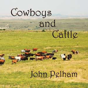 Cowboys and Cattle de John Pelham