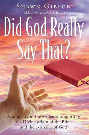 Did God Really Say That? de Shawn Gibson