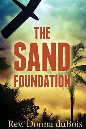 The Sand Foundation de Bois Rev Donna Du