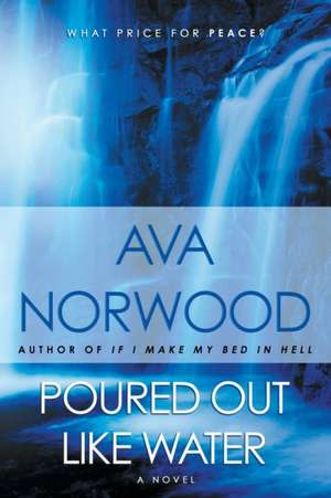 Poured Out Like Water de Ava Norwood