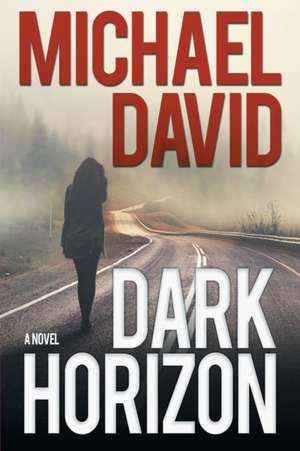 Dark Horizon de Michael David