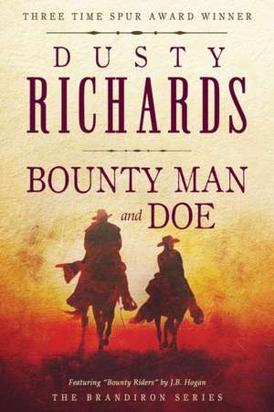 Bounty Man & Doe de Dusty Richards